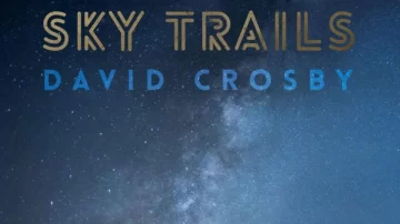 David Crosby: Viejos son los trapos