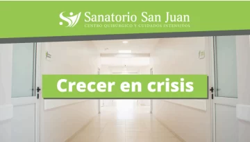 Sanatorio San Juan: Crecer en crisis