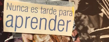 Nunca es tarde para aprender